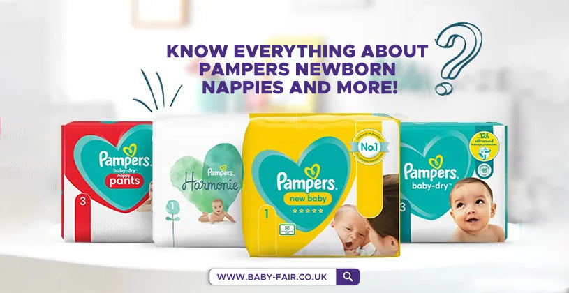 Know Everything About Pampers, Newborn Nappies and More!